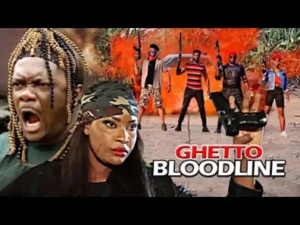 Ghetto Bloodline (kelvin Ikeduba & Angela Okorie) - 2019